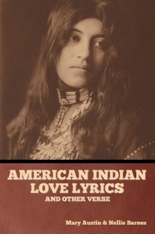 Cover of American Indian love lyrics, and other verse
