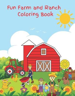 Book cover for Fun Farm and Ranch Coloring Book
