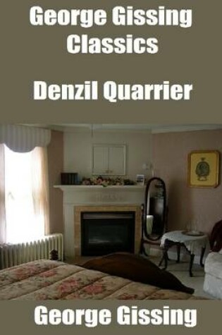 Cover of George Gissing Classics: Denzil Quarrier