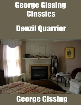 Book cover for George Gissing Classics: Denzil Quarrier