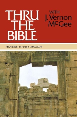 Cover of Thru the Bible Vol. 3: Proverbs through Malachi