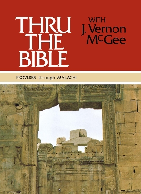 Book cover for Thru the Bible Vol. 3: Proverbs through Malachi
