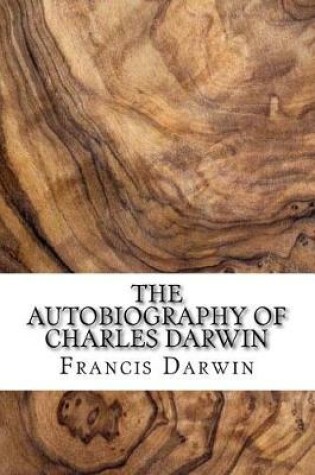 Cover of The Autobiography of Charles Darwin