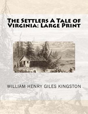 Book cover for The Settlers A Tale of Virginia