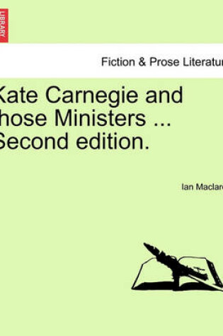 Cover of Kate Carnegie and Those Ministers ... Second Edition.