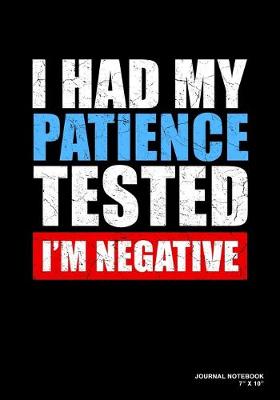 Book cover for I Had My Patience Tested I'm Negative