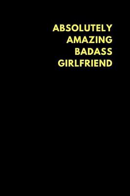 Book cover for Absolutely Amazing Badass Girlfriend