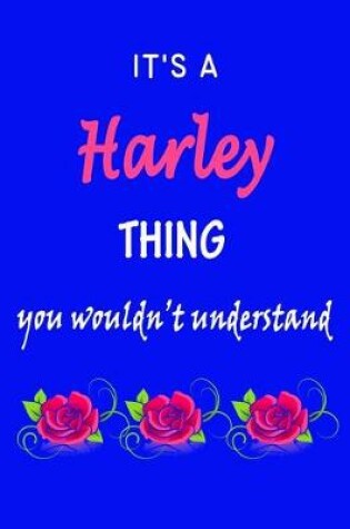 Cover of It's A Harley Thing You Wouldn't Understand