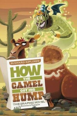 Cover of How the Camel Got His Hump: The Graphic Novel