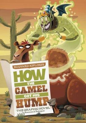 Book cover for How the Camel Got His Hump: The Graphic Novel