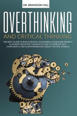 Book cover for Overthinking and Critical Thinking
