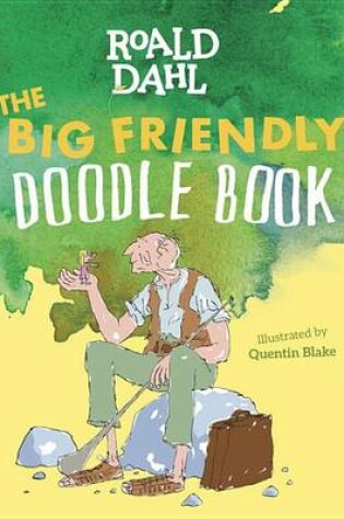Cover of The Big Friendly Doodle Book