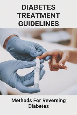Cover of Diabetes Treatment Guidelines