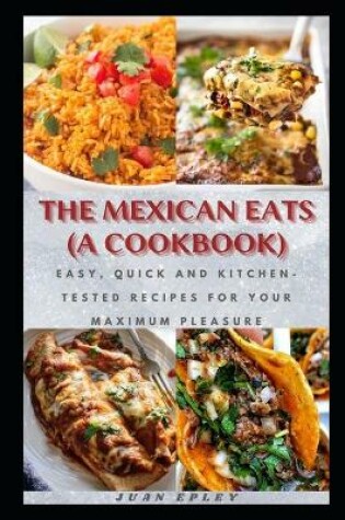 Cover of The Mexican Eats (A Cookbook)