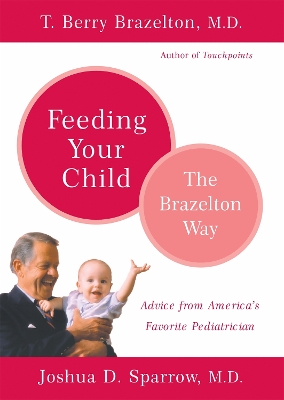 Book cover for Feeding Your Child - The Brazelton Way