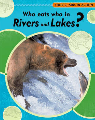 Book cover for Who Eats Who in Rivers and Lakes