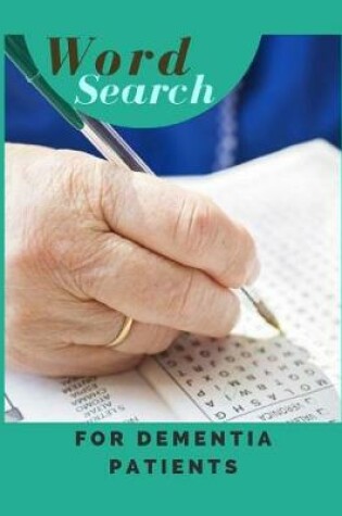 Cover of Word Search For Dementia Patients