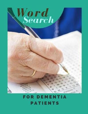 Cover of Word Search For Dementia Patients