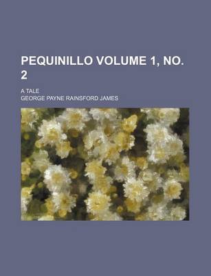 Book cover for Pequinillo Volume 1, No. 2; A Tale