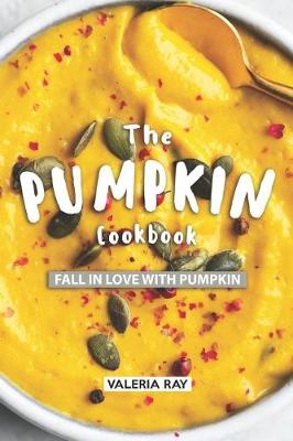 Book cover for The Pumpkin Cookbook