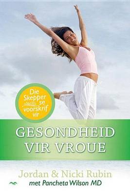 Book cover for Die Skepper Se Voorskrif Vir Gesondheid Vir Vroue