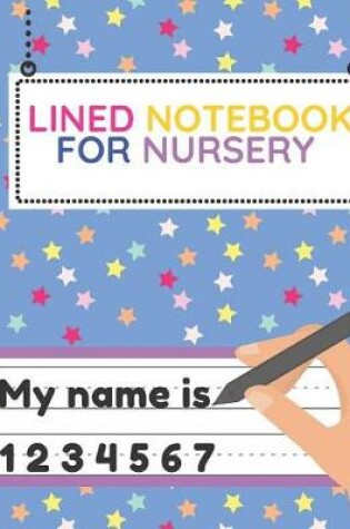 Cover of Lined Notebook For Nursery