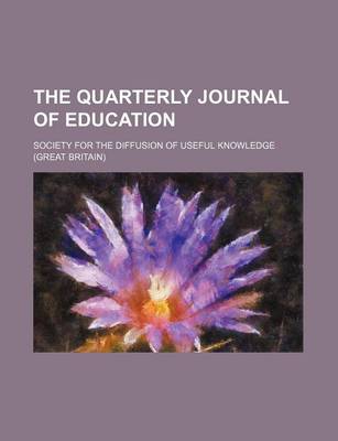 Book cover for The Quarterly Journal of Education (Volume 8)