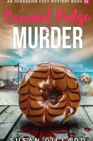 Cover of Caramel Fudge & Murder