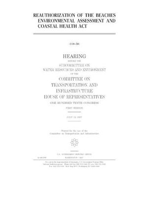 Book cover for Reauthorization of the Beaches Environmental Assessment and Coastal Health Act