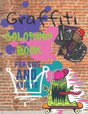 Book cover for Graffiti Coloring Book For Kids and Adults