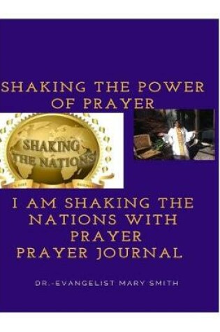 Cover of I Am Shaking The Nations With Prayer Journal