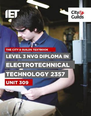 Book cover for Level 3 NVQ Diploma in Electrotechnical Technology 2357 Unit 309 Textbook
