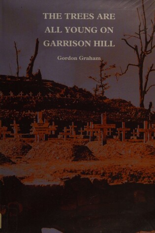 Cover of The Trees are All Young on Garrison Hill