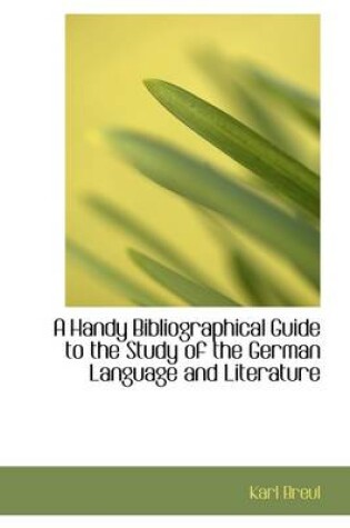 Cover of A Handy Bibliographical Guide to the Study of the German Language and Literature