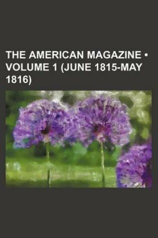 Cover of The American Magazine (Volume 1 (June 1815-May 1816))