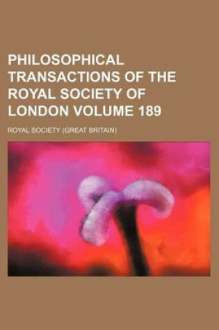 Cover of Philosophical Transactions of the Royal Society of London Volume 189