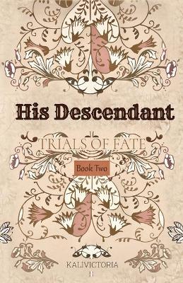 Book cover for His Descendant