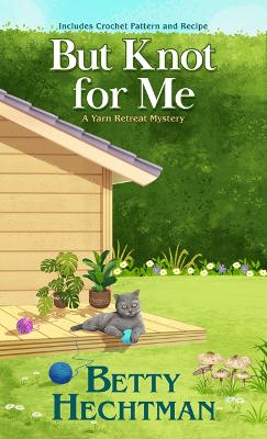 Book cover for But Knot for Me