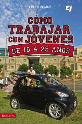 Cover of Como Trabajar Con Jóvenes de 18 a 25 Años