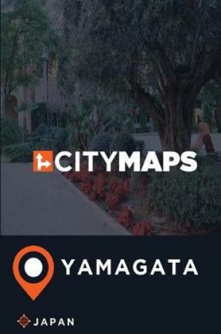 Cover of City Maps Yamagata Japan