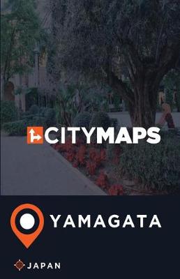 Book cover for City Maps Yamagata Japan