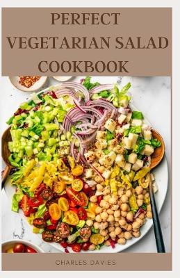 Book cover for Perfect Vegetarian Salad Cookbook