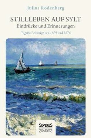 Cover of Stillleben auf Sylt - Eindrücke und Erinnerungen eines Schriftstellers