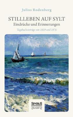 Book cover for Stillleben auf Sylt - Eindrücke und Erinnerungen eines Schriftstellers