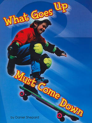 Book cover for What Goes Up, Must Come Down