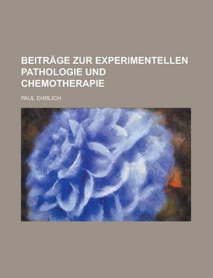 Book cover for Beitrage Zur Experimentellen Pathologie Und Chemotherapie