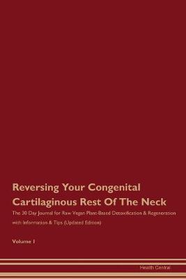 Book cover for Reversing Your Congenital Cartilaginous Rest Of The Neck