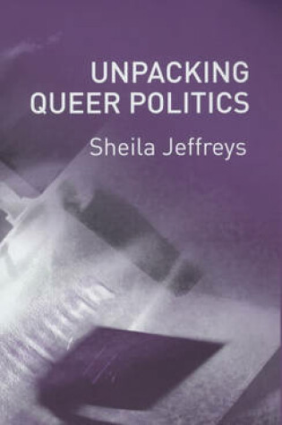 Cover of Unpacking Queer Politics