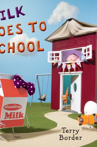 Cover of Milk Goes to School