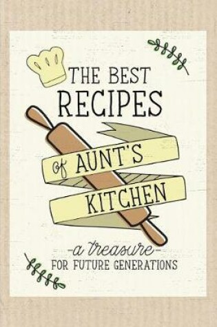 Cover of The Best Recipes of Aunt's Kitchen